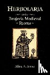 Arese, Alina A. - Herbolaria en la Brujería Medieval