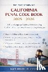 Nathaniel R Cole - The Easy Learning California Penal Code Book 2025 - 2026: A Plain-Language Guide to Understanding California Criminal Laws, Offenses, and Legal Struct