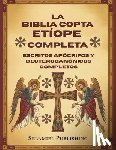 Publishing, Selamiel - La Biblia Copta Etíope Completa: Escritos apócrifos y Deuterocanónicos Completos
