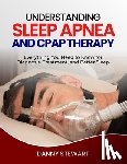 Stewart, Danny - Understanding Sleep Apnea and Cpap Therapy