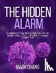 Chang, Mark - The Hidden Alarm