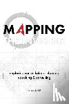 Francis, Ty - Mapping the Invisible: Exploring Constellations-Informed Coaching and Consulting