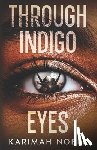 Noble, Karimah - Through Indigo Eyes