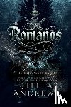 Andrews, Stella - The Romanos - The Complete Series: three wicked & sinfully delicious mafia romances