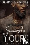 Watkins, Jessica N. - Sincerely Yours