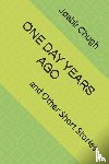 Chugh, Jasbir S - One Day Years Ago