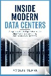 Clark, Roggie, Clark, Raj - Inside Modern Data Centers