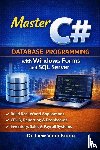 Liew, Voon Kiong - Liew, V: C# Database Programming with Windows Forms and SQL