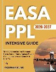 Bliss, Kanasak - Bliss, K: EASA PPL INTENSIVE GUIDE 2026-2027