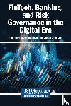  - FinTech, Banking, and Risk Governance in the Digital Era
