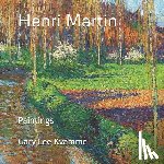 Kvamme, Gary Lee - Henri Martin: Paintings