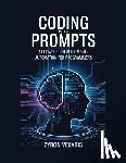 Vexaris, Zyron - Coding with Prompts: AI-Powered Development and Automation for Programmers