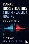 Post, Hayden van der, Preston, James - Market Microstructure & High-Frequency Trading