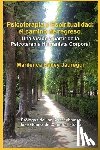 Bailey Jáuregui, Marilenca - Psicoterapia y Espiritualidad: el camino de regreso: Una Visión a partir de la Psicoterapia Humanista Corporal