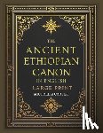 Carter, Michael J. - Ancient Ethiopian Canon in English Complete Large Print: 88 Books with Apocrypha & Sacred Traditions Recovered