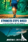 Sword, Jonathan B. - Stronger Steps Ahead: Conquering Knee Pain with Surgery, Exercises, and Renewed Independence
