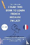 Moïse, French With - I read this book to learn French because I'M LAZY
