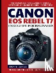 M. Thatch, John - Canon EOS Rebel T7 User Guide for Beginners: The Complete Manual to Mastering Autofocus, Scene Modes, and HD Video Recording on this Camera
