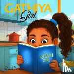 Patel, Divya Mistry - Gathiya Girl: Gujarati-English Storytime with Gia