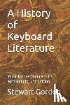 Gordon, Stewart - A Hisory of Keyboard Literature: Music for the Piano and its Forerunners
