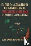 Gris Merlin, Luis Enrique - El Arte de Construir tu Camino en el Póker Online: De la Disciplina a las Ganancias