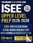 Masterguide, Orion - ISEE(R) Upper Level Prep: The Strategic Guide to the ISEE Upper Level 3,200+ Practice Questions, 10 Full-Length Tests, Proven Techniques & a Stress-Fr