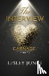 Jones, Lesley - The Interview: Carnage Book 6
