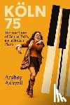 Ashveil, Arshey - Koln 75: The True Story of Genius, Faith, and a Broken Piano