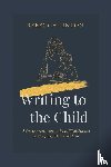 Linton, Rebecca L - Linton, R: Writing to the Child
