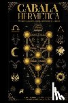 Martins, Paulo Ricado Da Fonseca - Cabala Hermética - O Mapa da Existência da Luz da Sombra e da Ascensão: Cabala Hermética