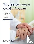Davison, Mike - Principles and Practice of Geriatric Medicine: A Comprehensive, Evidence-Based Guide to Managing the Aging Population in the 21st Century
