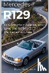 Sorensen, Steve - Mercedes R129: Buy, Maintain, Repair, and Love the 1989 to 2001 Mercedes SL Class