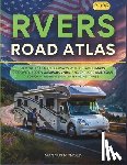 Myrvold, Magnus - RVers Road Atlas 2026: Navigate Scenic Highways with Detailed Maps, Discover Hidden Campgrounds, and Explore America's Top Off-the-Beaten-Path RV Adve