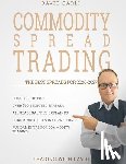 Hermes, Hannah - Commodity Spread Trading - The Best Seasonal Spreads for 2026-2027: 190+ spreads with full-colour charts, clear seasonality explanations, and a practi