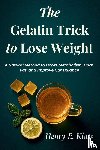 E. Klass, Henry - The Gelatin Trick to Lose Weight