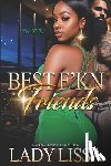 Lissa, Lady - Best F'kn Friends: Standalone