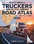 Galaxy, Viviane - North America Truckers and Motor Carriers Road Atlas 2026: Detailed & Interactive Maps Accurate Truck-Approved Routes Commercial Road Access Across th