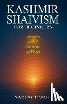 Tiwari, Sanjay - Kashmir Shaivism for Beginners: Unlocking the Secrets of Consciousness and Vibration