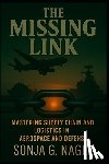 Nagel, Sonja G. - The Missing Link: Mastering Supply Chain & Logistics in Aerospace and Defense
