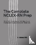 Birru, Mekonnen H. - The Complete NCLEX-RN Prep: 1500 NGN Questions & 100 Must-Know Medications: Uses and Contraindications.