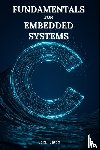 Gates, Cecil - Gates, C: C Fundamentals for Embedded Systems