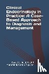 Abdo, Virgil P. - Clinical Endocrinology in Practice: A Case-Based Approach to Diagnosis and Management