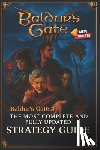 Tyran Deatherage - Baldur's Gate 3: The Most Complete and Fully Updated Strategy Guide