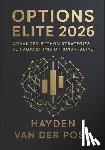 Schwartz, Alice - Options Elite 2026: Advanced Python Strategies for Algorithmic Options Trading: Build Real-Time Options Bots, Automate Complex Strategies, and Dominat