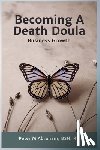 Abraham, Peter - Becoming a Death Doula: Business Growth