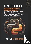 M. Thompson, Harold - Python Object-Oriented Programming: A Hands-On Guide to Class Design, Inheritance, Polymorphism, and Python-Specific OOP Features