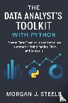 Steele, Morgan J. - Steele, M: Data Analyst's Toolkit with Python