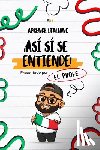 Oblitas Severo Prof, Deivy - ¡Así sí se entiende!: Aprende Italiano