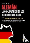 Hertweck, Nico - Aprende Alemán - La conjugación de los verbos en presente: para principiantes nivel A1-A2 con mas de 300 ejercicios y respuestas