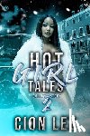 Lee, Cion - Hot Girl Tales 2: Colley's Story